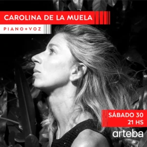 Carolina de la Muela: P I A N O + V O Z