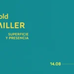 Gerold MILLER | SUPERFICIE Y PRESENCIA
